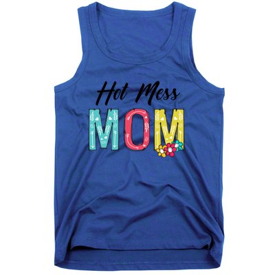 Hot Mess Mom Gift Flower Style Mother's Day Gift Tank Top