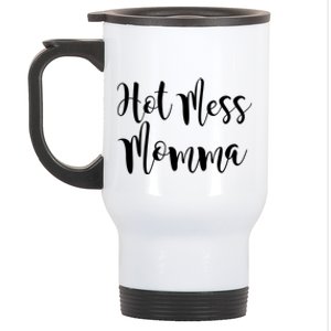 Hot Mess Momma Cute Fun Hot Mess Gift Gift For Mom Gift Stainless Steel Travel Mug