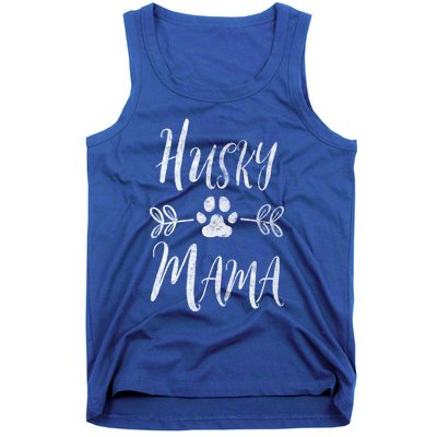 Husky Mama Meaningful Gift Siberian Husky Lover Owner Funny Dog Mom Gift Tank Top