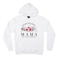 Homeschool Mama Mom Raising Arrows Flowers Mothers Day Gifts Hoodie