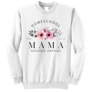 Homeschool Mama Mom Raising Arrows Flowers Mothers Day Gifts Sweatshirt