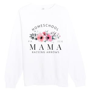 Homeschool Mama Mom Raising Arrows Flowers Mothers Day Gifts Premium Crewneck Sweatshirt