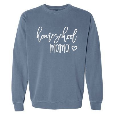 Homeschool Mama Mom For Her Mother's Day CoOp Group Garment-Dyed Sweatshirt