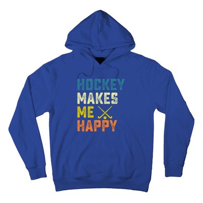 Hockey Makes Me Happy Vintage Hockey Love Gift Hoodie