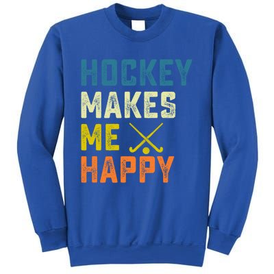 Hockey Makes Me Happy Vintage Hockey Love Gift Sweatshirt