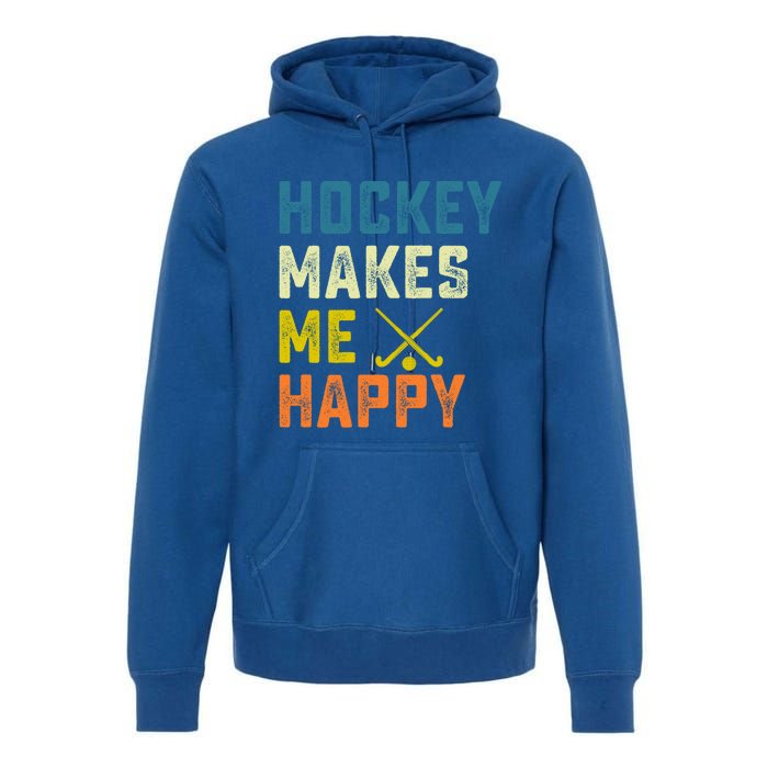 Hockey Makes Me Happy Vintage Hockey Love Gift Premium Hoodie