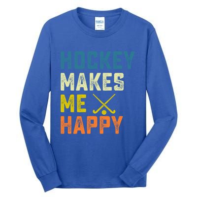 Hockey Makes Me Happy Vintage Hockey Love Gift Tall Long Sleeve T-Shirt