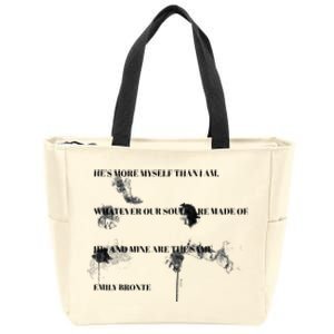 He More Myself Than I Am Bronte Wuthering Heights Quote Love Zip Tote Bag