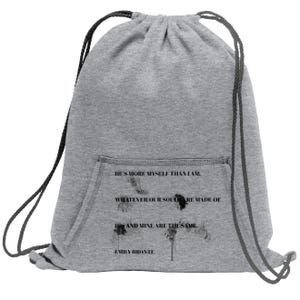 He More Myself Than I Am Bronte Wuthering Heights Quote Love Sweatshirt Cinch Pack Bag