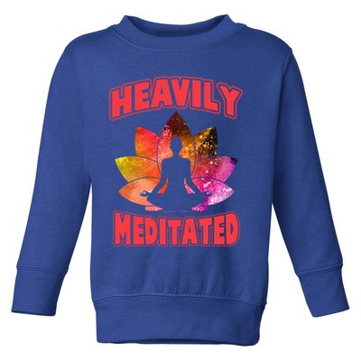 Heavily Meditated Meditation Lovers Meditation Gift Toddler Sweatshirt