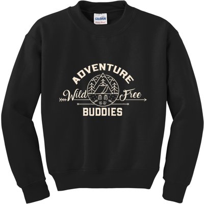 Hiking Mountains Meme Quote Adventure Buddies Kids Sweatshirt