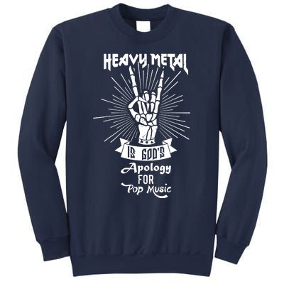 Heavy Metal Music Is Gods Apology Sweatshirt