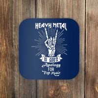 Heavy Metal Music Is Gods Apology Coaster