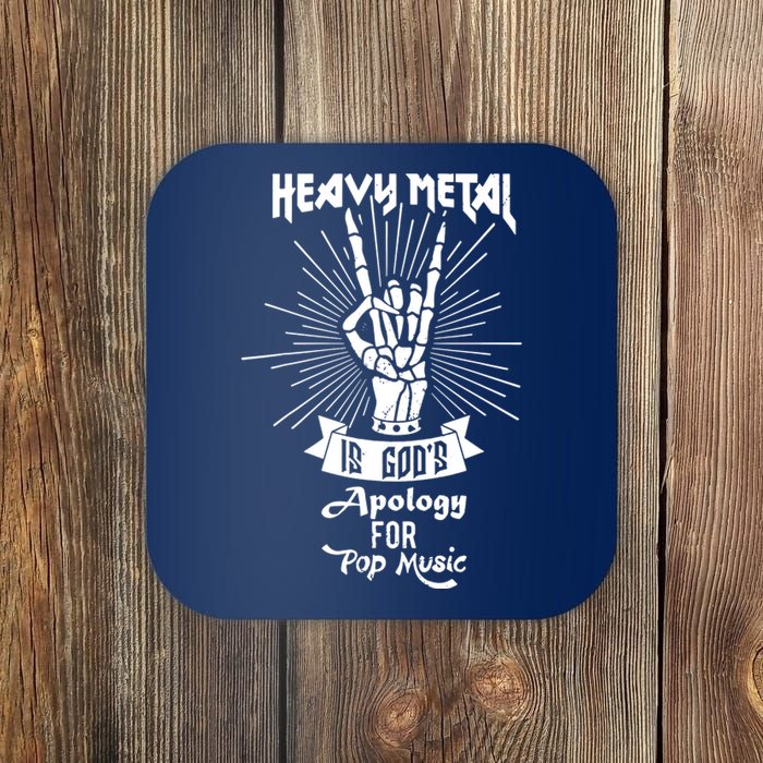 Heavy Metal Music Is Gods Apology Coaster