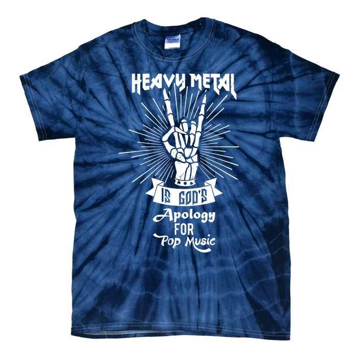 Heavy Metal Music Is Gods Apology Tie-Dye T-Shirt