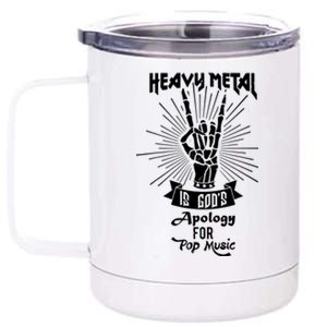 Heavy Metal Music Is Gods Apology 12 oz Stainless Steel Tumbler Cup