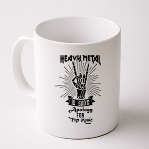 Heavy Metal Music Is Gods Apology Coffee Mug