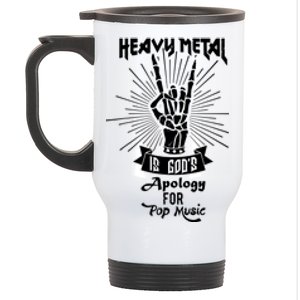 Heavy Metal Music Is Gods Apology Stainless Steel Travel Mug