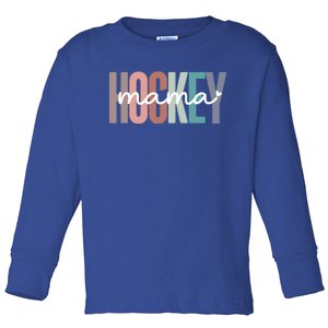 Hockey Mom Mama Gift Toddler Long Sleeve Shirt