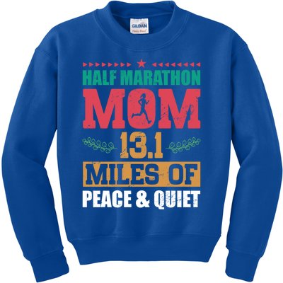 Half Marathon Mom 13 1 Miles Of Peace And Quiet Running Gift Kids Sweatshirt