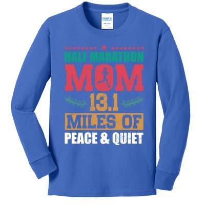 Half Marathon Mom 13 1 Miles Of Peace And Quiet Running Gift Kids Long Sleeve Shirt