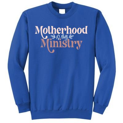 Homeschool Mom Motherhood Is My Ministry Cute MotherS Idea Gift Sweatshirt