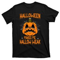 Halloween Makes Me Hallo Weak Funny Pumpkin T-Shirt