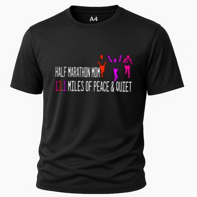 Half Marathon Mom 13 1 Miles Of Peace And Quiet Gift Performance Shirt