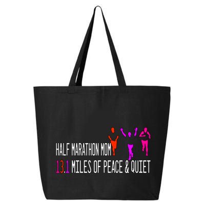 Half Marathon Mom 13 1 Miles Of Peace And Quiet Gift 25L Jumbo Tote