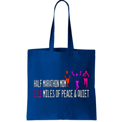 Half Marathon Mom 13 1 Miles Of Peace And Quiet Gift Tote Bag