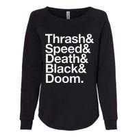 Heavy Metal Music Fan List Thrash Speed Doom Death Black Womens California Wash Sweatshirt