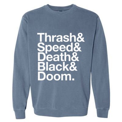 Heavy Metal Music Fan List Thrash Speed Doom Death Black Garment-Dyed Sweatshirt
