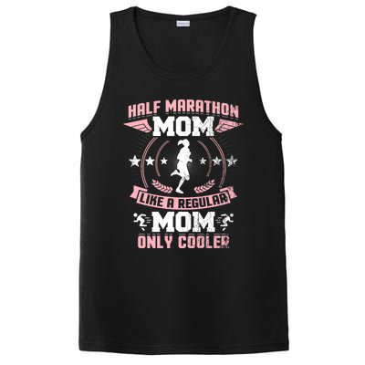 Half Marathon Mom Like A Regular Mom Only Cooler Funny Gift PosiCharge Competitor Tank