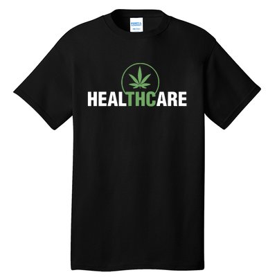 Healthcare Medical Marijuana Weed Leaf Funny Happy 420 Day Tall T-Shirt