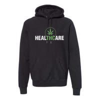 Healthcare Medical Marijuana Weed Leaf Funny Happy 420 Day Premium Hoodie