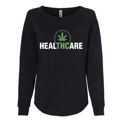 Healthcare Medical Marijuana Weed Leaf Funny Happy 420 Day Womens California Wash Sweatshirt