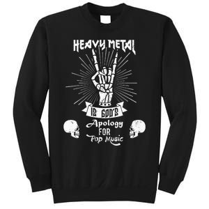 Heavy Metal Music Is Gods Apology Funny Pun Gift Sweatshirt