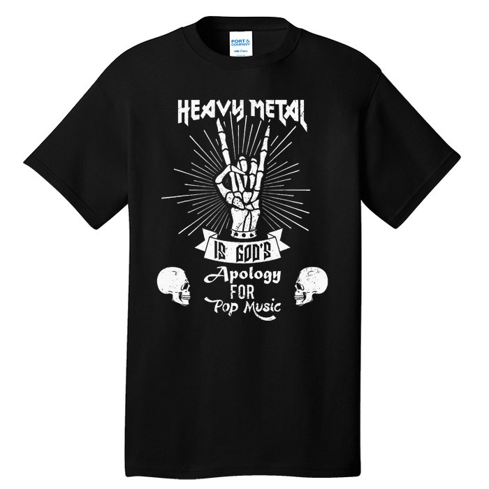 Heavy Metal Music Is Gods Apology Funny Pun Gift Tall T-Shirt