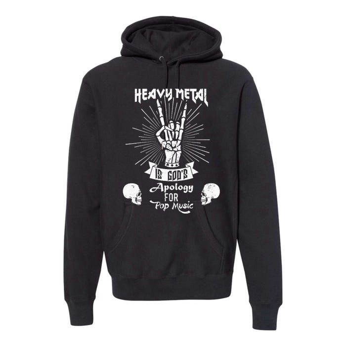 Heavy Metal Music Is Gods Apology Funny Pun Gift Premium Hoodie