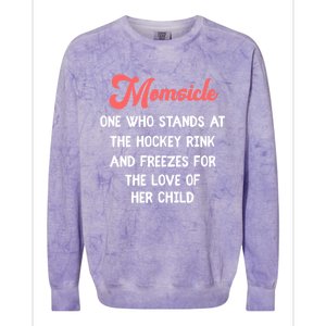 Hockey Mom Momsicle Definition Tee Mothers Mama Gift Tee Gift Colorblast Crewneck Sweatshirt