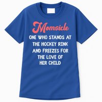 Hockey Mom Momsicle Definition Tee Mothers Mama Gift Tee Gift Tall T-Shirt