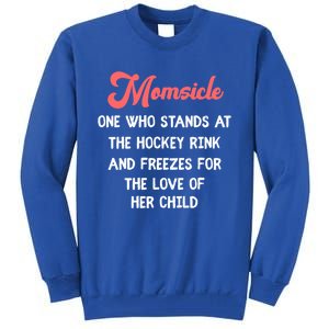 Hockey Mom Momsicle Definition Tee Mothers Mama Gift Tee Gift Tall Sweatshirt