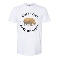 Hippos Make Me Happy Funny Hippopotamus Hippo Lover Softstyle CVC T-Shirt