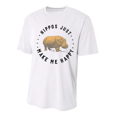 Hippos Make Me Happy Funny Hippopotamus Hippo Lover Performance Sprint T-Shirt