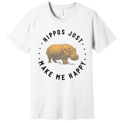 Hippos Make Me Happy Funny Hippopotamus Hippo Lover Premium T-Shirt