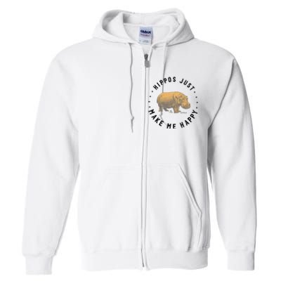 Hippos Make Me Happy Funny Hippopotamus Hippo Lover Full Zip Hoodie