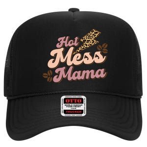 Hot Mess Mama Coffee Lovers High Crown Mesh Back Trucker Hat