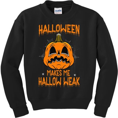 Halloween Makes Me Hallo Weak Funny Pumpkin Kids Sweatshirt