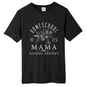 Homeschool Mama Mom Raising Arrows MotherS Day Funny Gift Tall Fusion ChromaSoft Performance T-Shirt