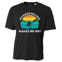 Hydrofoiling Makes Me Wet Funny Hydrofoil Surfing Cooling Performance Crew T-Shirt